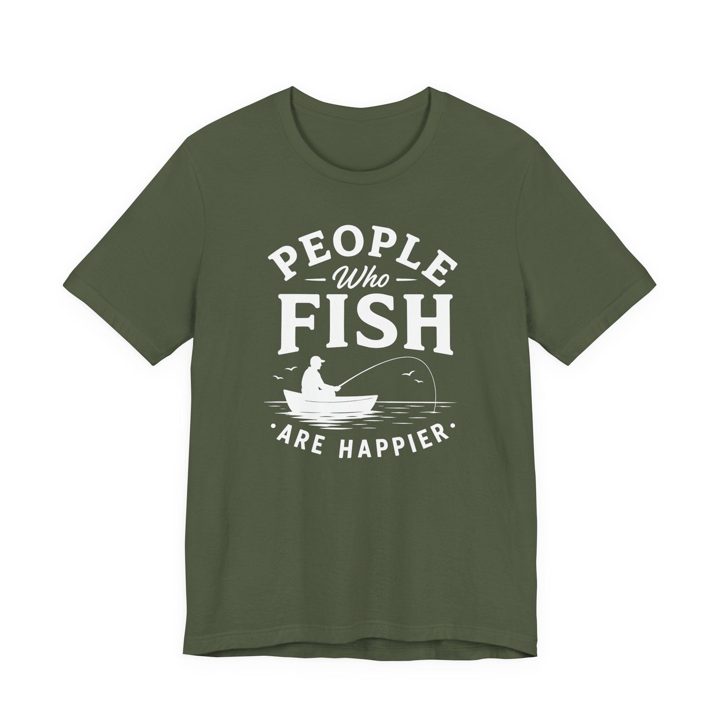 People Who Fish Are Happier — Unisex Cotton Tee