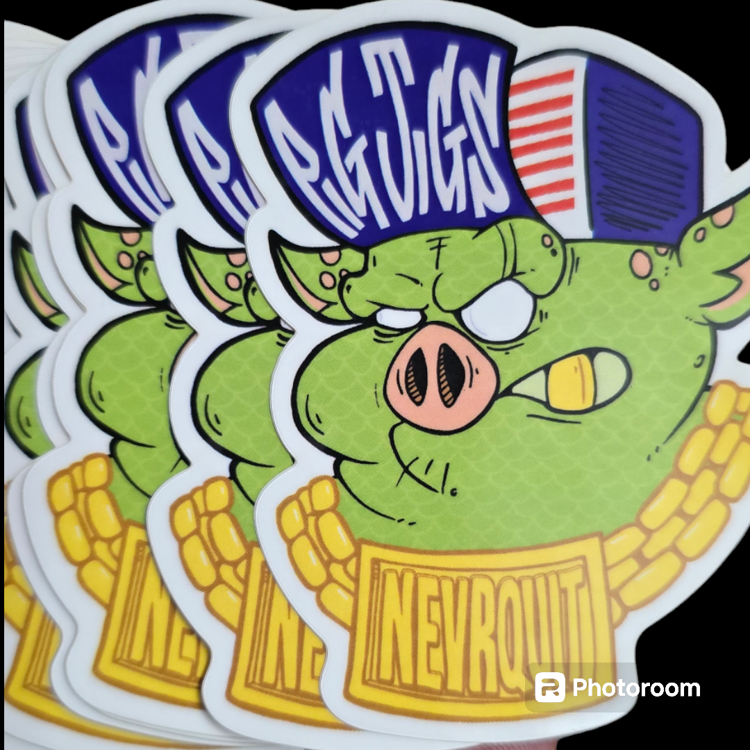 PIG JIGS AND NEVER QUIT FISHING STICKER